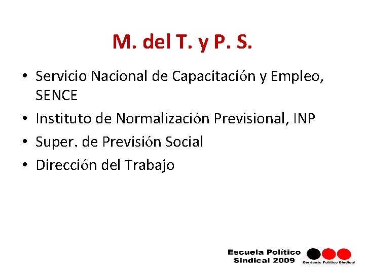 M. del T. y P. S. • Servicio Nacional de Capacitación y Empleo, SENCE
