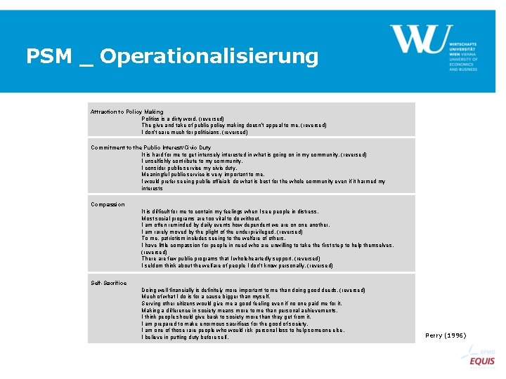 PSM _ Operationalisierung Attraction to Policy Making Politics is a dirty word. (reversed) The