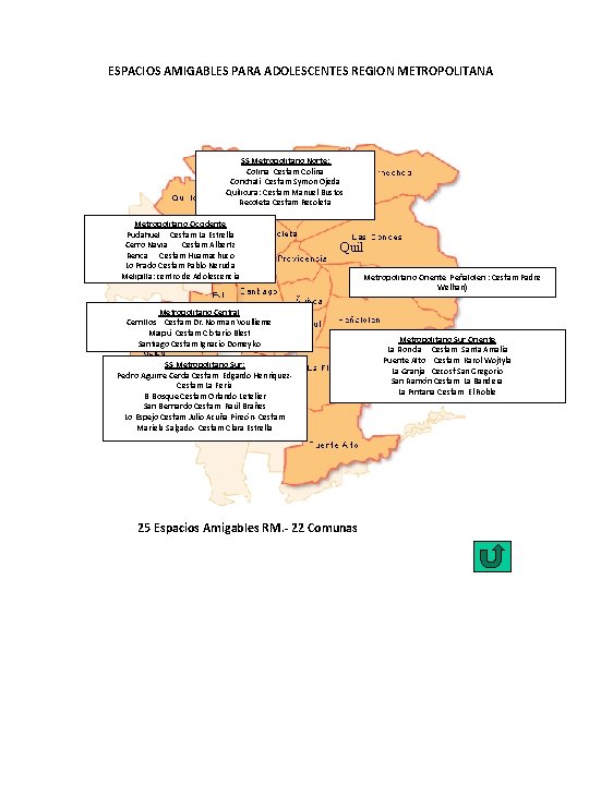 ESPACIOS AMIGABLES PARA ADOLESCENTES REGION METROPOLITANA SS Metropolitano Norte: Colina Cesfam Colina Conchalí Cesfam