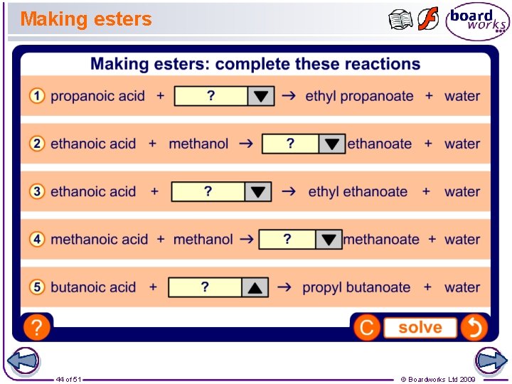 Making esters 44 of 51 © Boardworks Ltd 2009 