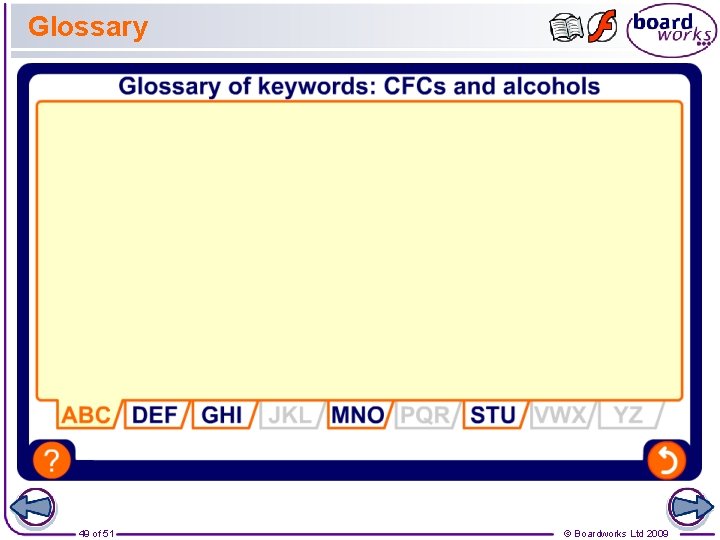 Glossary 49 of 51 © Boardworks Ltd 2009 