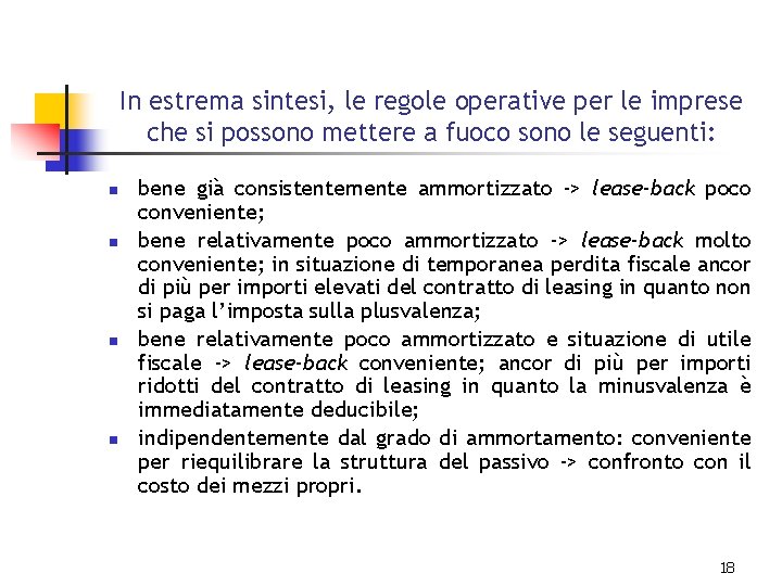 In estrema sintesi, le regole operative per le imprese che si possono mettere a