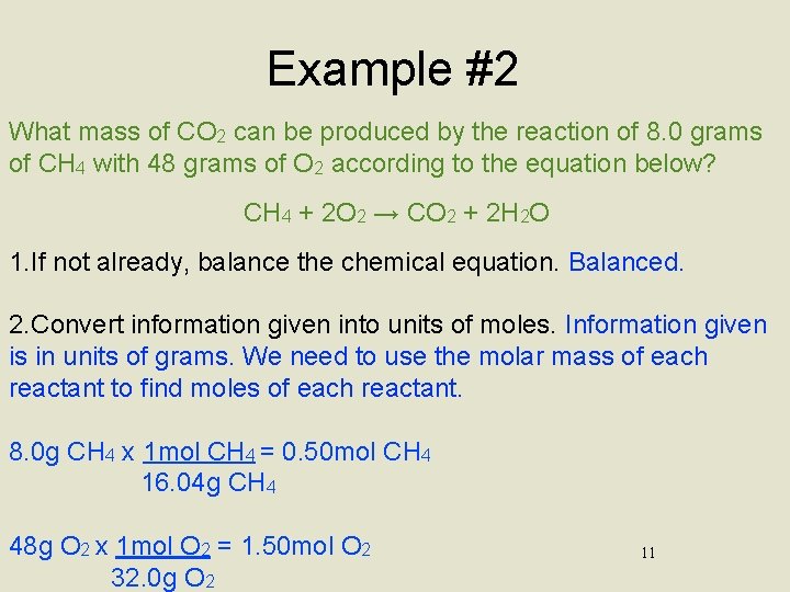 Example #2 What mass of CO 2 can be produced by the reaction of