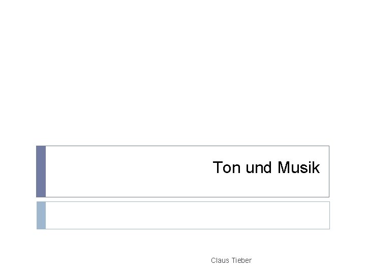 Ton und Musik Claus Tieber 