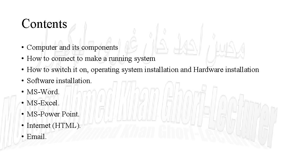 Contents • • • Computer and its components How to connect to make a