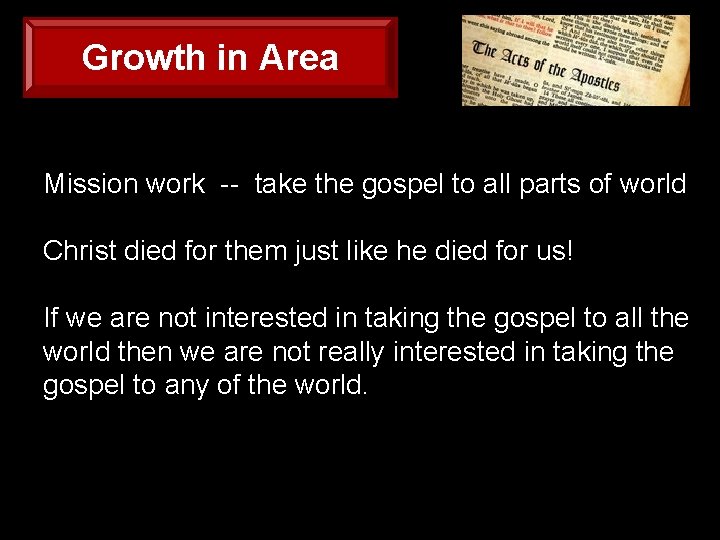 Growth in Area Mission work -- take the gospel to all parts of world