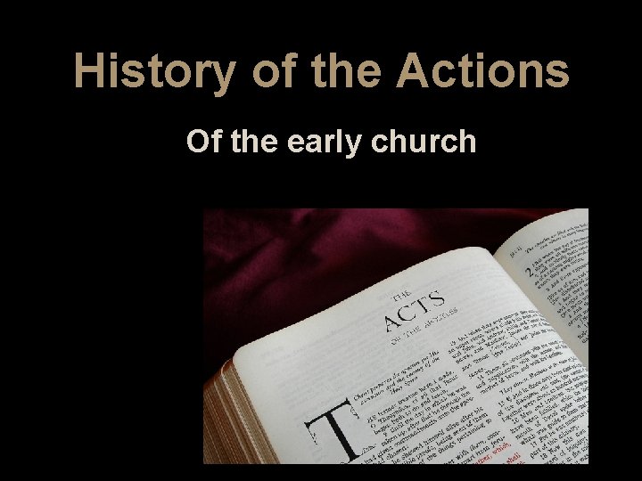 History of the Actions Of the early church 