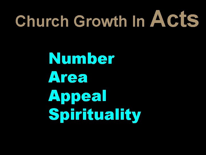Church Growth In Acts Number Area Appeal Spirituality 