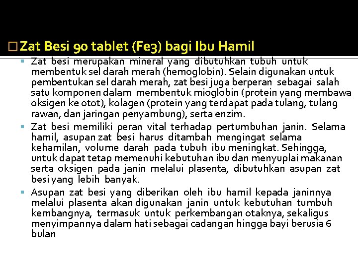 � Zat Besi 90 tablet (Fe 3) bagi Ibu Hamil Zat besi merupakan mineral