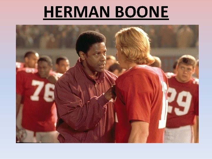 HERMAN BOONE 