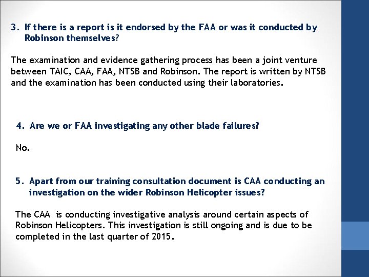 3. If there is a report is it endorsed by the FAA or was