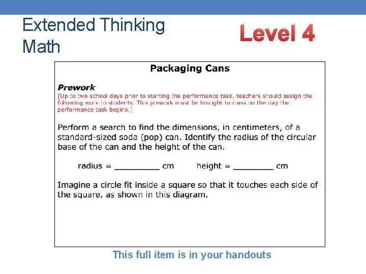 Extended Thinking Math Level 4 This full item is in your handouts Extended Thinking Math Level 4 This full item is in your handouts
