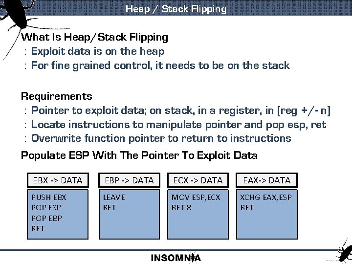 Heap / Stack Flipping What Is Heap/Stack Flipping : Exploit data is on the