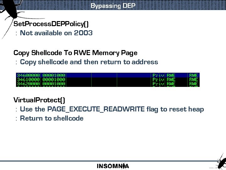 Bypassing DEP Set. Process. DEPPolicy() : Not available on 2003 Copy Shellcode To RWE