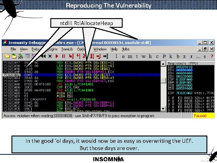 Reproducing The Vulnerability ntdll! A Crash Rtl. Allocate. Heap In the good ‘ol days,