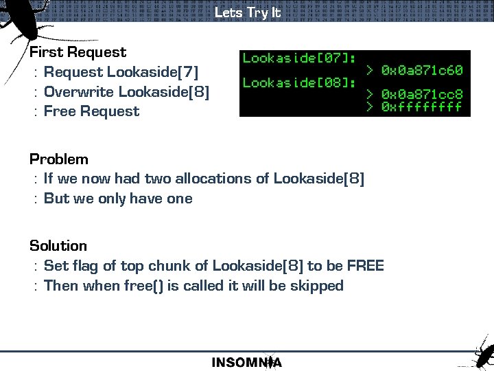 Lets Try It First Request : Request Lookaside[7] : Overwrite Lookaside[8] : Free Request