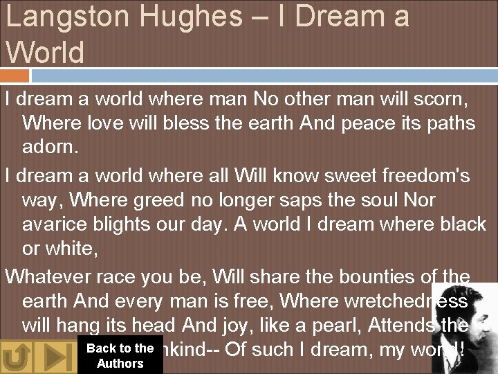 Langston Hughes – I Dream a World I dream a world where man No