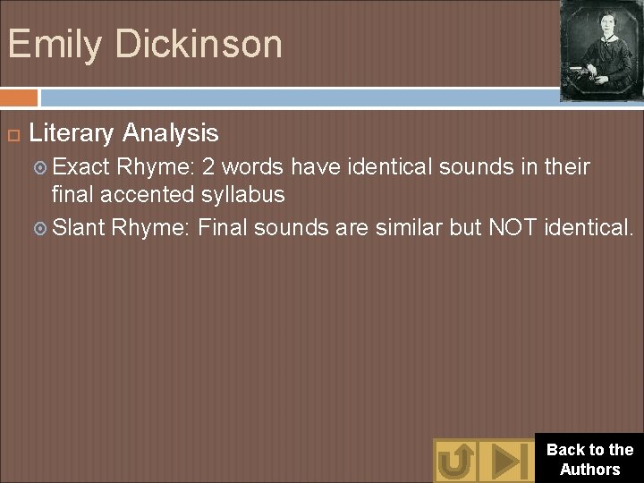 Emily Dickinson Literary Analysis Exact Rhyme: 2 words have identical sounds in their final