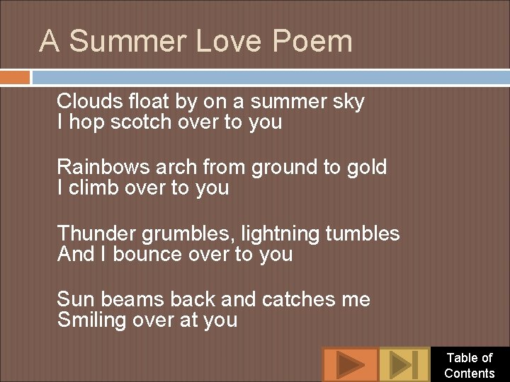 A Summer Love Poem Clouds float by on a summer sky I hop scotch