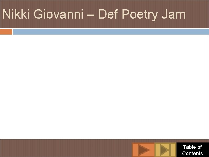 Nikki Giovanni – Def Poetry Jam Table of Contents 