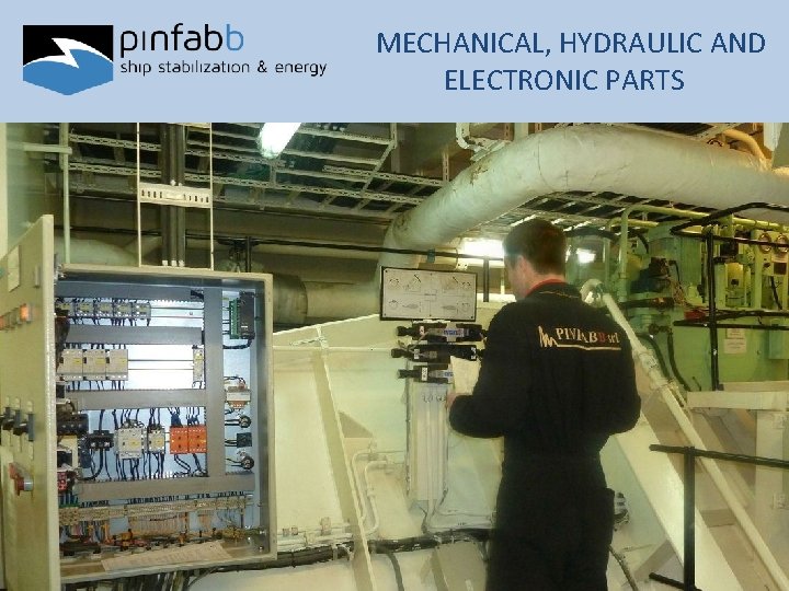 MECHANICAL, HYDRAULIC AND ELECTRONIC PARTS 