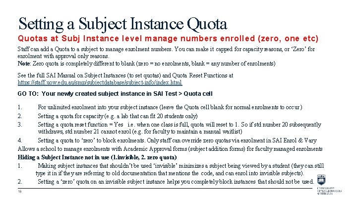 Setting a Subject Instance Quotas at Subj Instance level manage numbers enrolled (zero, one