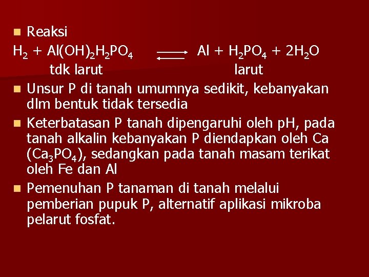 Reaksi H 2 + Al(OH)2 H 2 PO 4 Al + H 2 PO