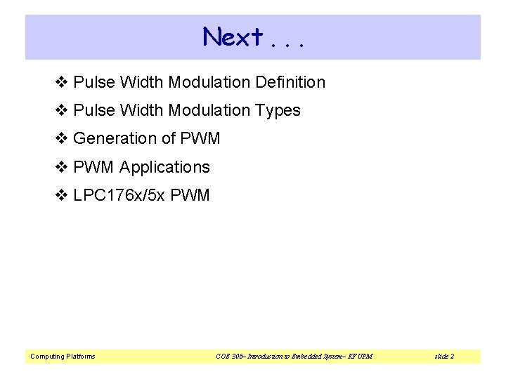 Pulse Width Modulation COE 306 Introduction to Embedded