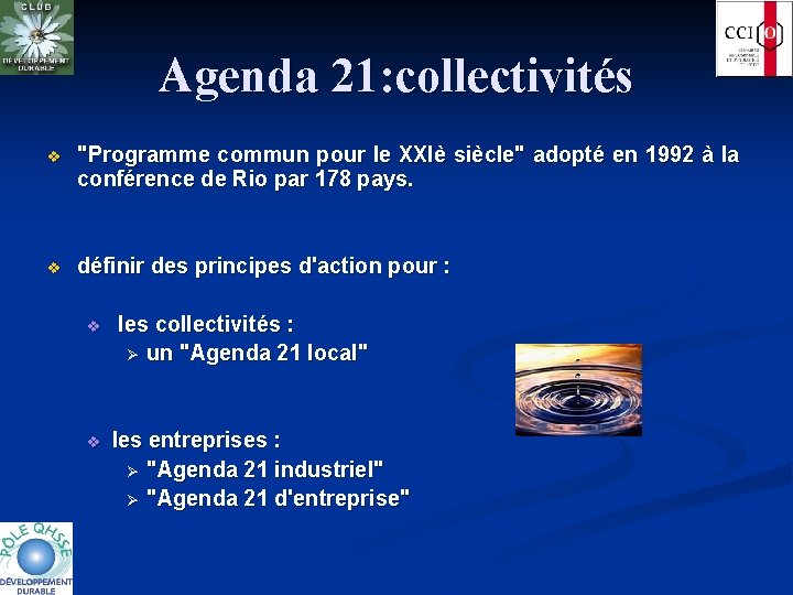 Agenda 21: collectivités v "Programme commun pour le XXIè siècle" adopté en 1992 à