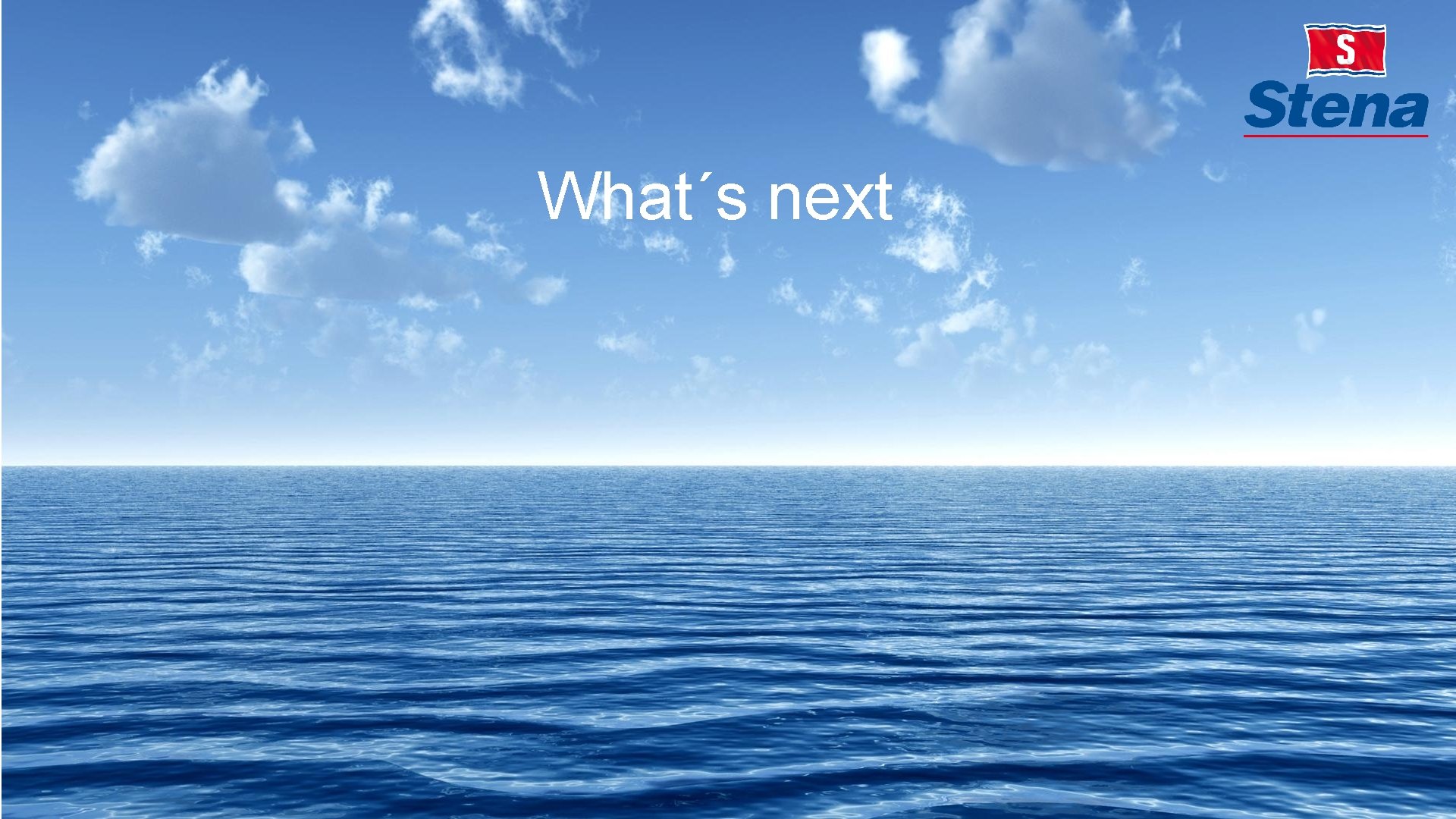 What´s next 