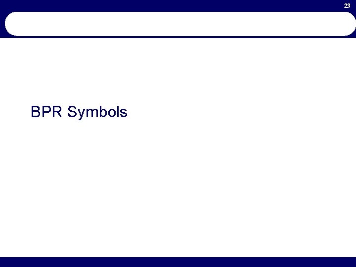 23 BPR Symbols 