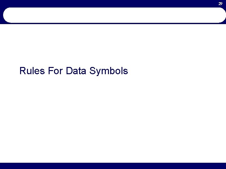 29 Rules For Data Symbols 