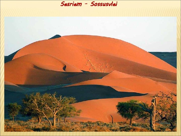 Sesriem - Sossusvlei 