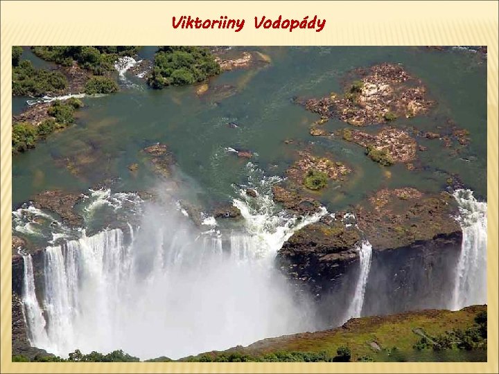 Viktoriiny Vodopády 