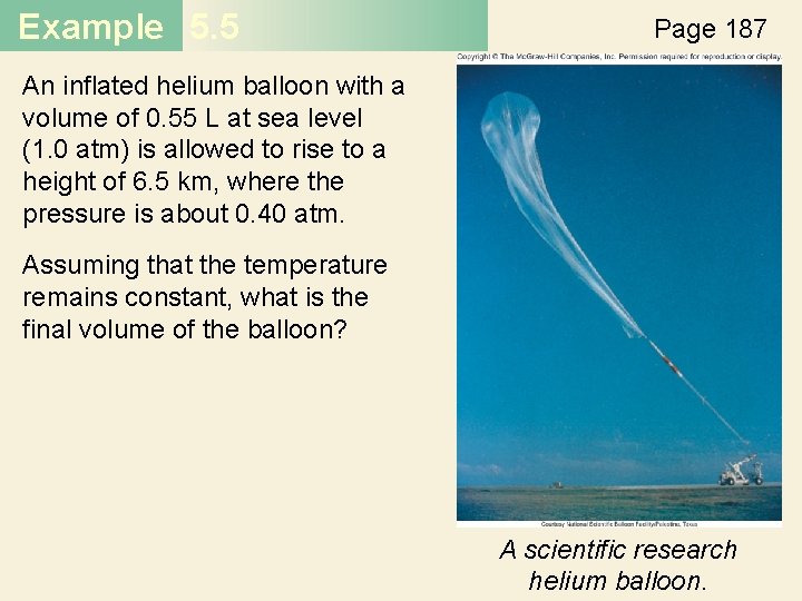 Example 5. 5 Page 187 An inflated helium balloon with a volume of 0.