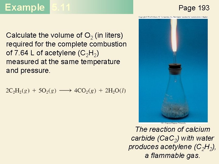 Example 5. 11 Page 193 Calculate the volume of O 2 (in liters) required