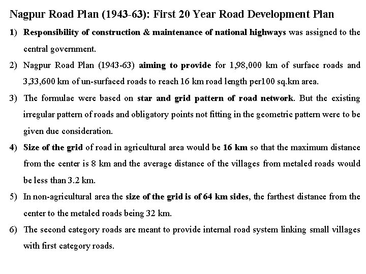 Nagpur Road Plan (1943 -63): First 20 Year Road Development Plan 1) Responsibility of