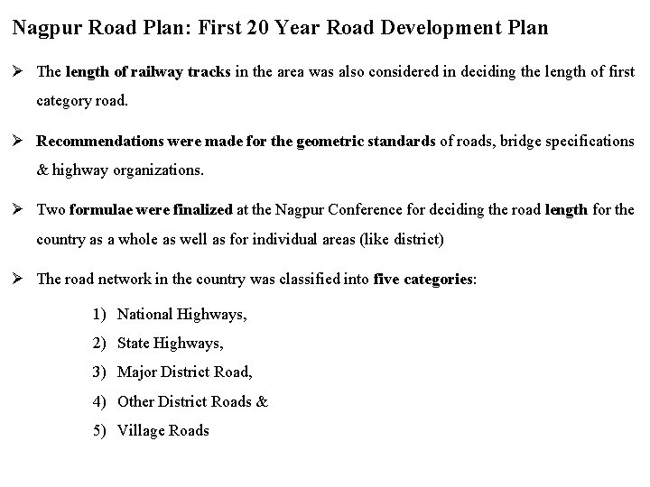 Nagpur Road Plan: First 20 Year Road Development Plan The length of railway tracks