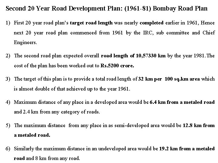 Second 20 Year Road Development Plan: (1961 -81) Bombay Road Plan 1) First 20