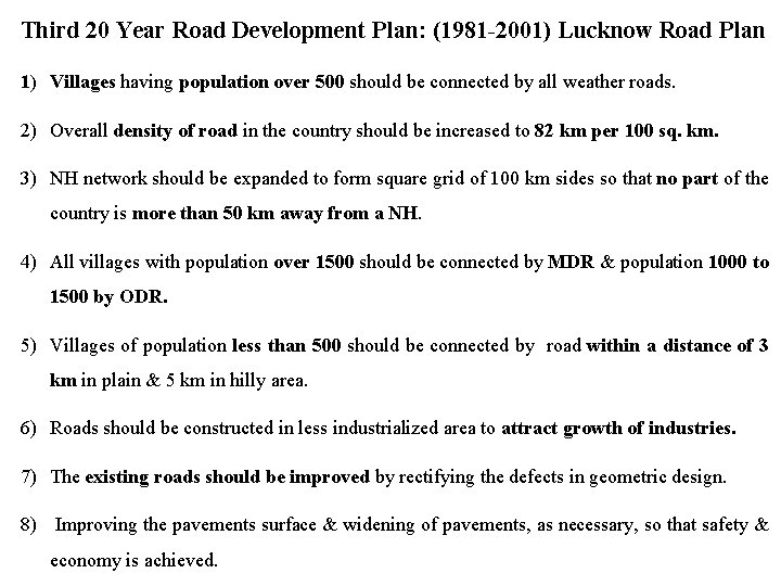 Third 20 Year Road Development Plan: (1981 -2001) Lucknow Road Plan 1) Villages having