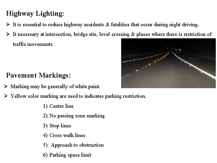 Highway Lighting: It is essential to reduce highway accidents & fatalities that occur during