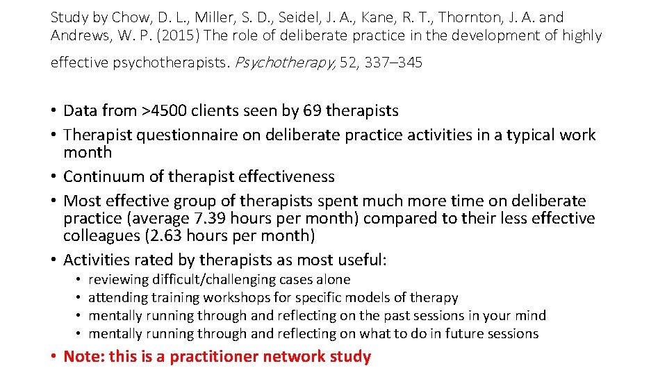 Study by Chow, D. L. , Miller, S. D. , Seidel, J. A. ,