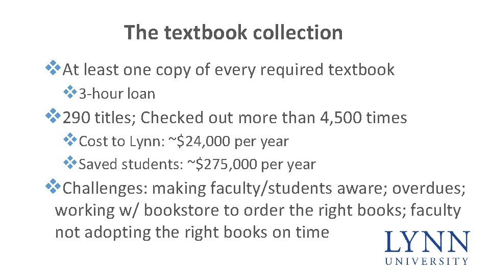 The textbook collection v. At least one copy of every required textbook v 3