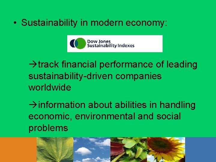  • Sustainability in modern economy: track financial performance of leading sustainability-driven companies worldwide