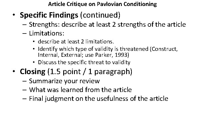 Article Critique on Pavlovian Conditioning • Specific Findings (continued) – Strengths: describe at least