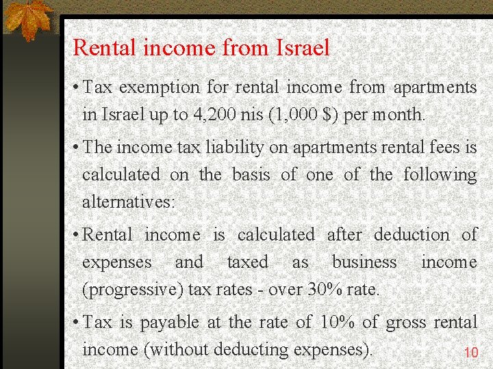 Rental income from Israel • Tax exemption for rental income from apartments in Israel