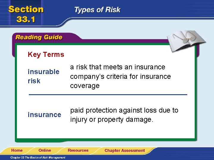 Key Terms insurable risk a risk that meets an insurance company’s criteria for insurance