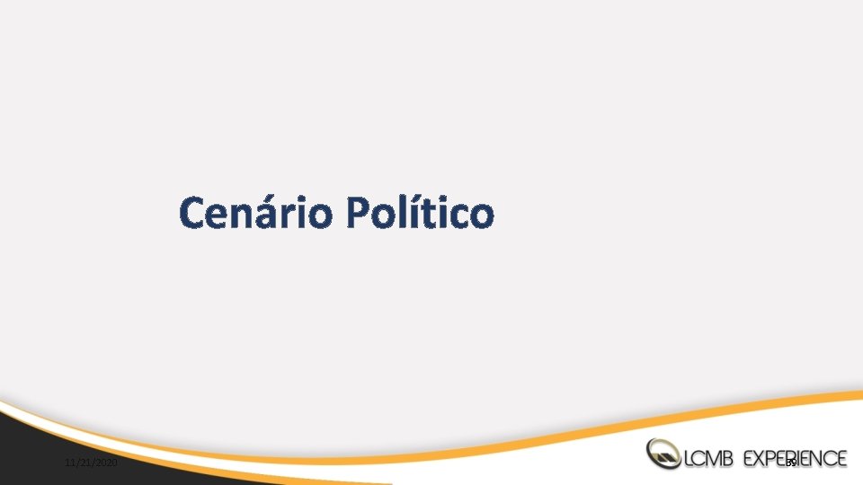 Cenário Político 11/21/2020 39 