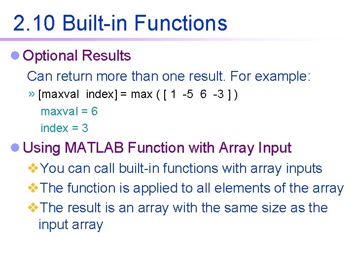 2. 10 Built-in Functions l Optional Results Can return more than one result. For 2. 10 Built-in Functions l Optional Results Can return more than one result. For