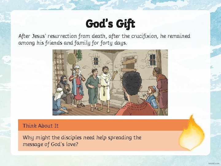 God’s Gift After Jesus’ resurrection from death, after the crucifixion, he remained among his God’s Gift After Jesus’ resurrection from death, after the crucifixion, he remained among his